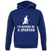 I'd Rather Be A Spartan unisex hoodie