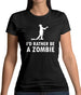I'd Rather Be A Zombie Womens T-Shirt
