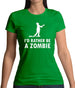 I'd Rather Be A Zombie Womens T-Shirt