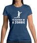 I'd Rather Be A Zombie Womens T-Shirt