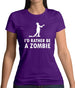 I'd Rather Be A Zombie Womens T-Shirt