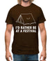 I'd Rather Be At A Festival Mens T-Shirt