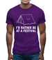 I'd Rather Be At A Festival Mens T-Shirt