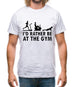 I'd Rather Be At The Gym Mens T-Shirt