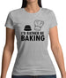 I'd Rather Be Baking Womens T-Shirt