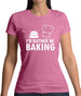 I'd Rather Be Baking Womens T-Shirt