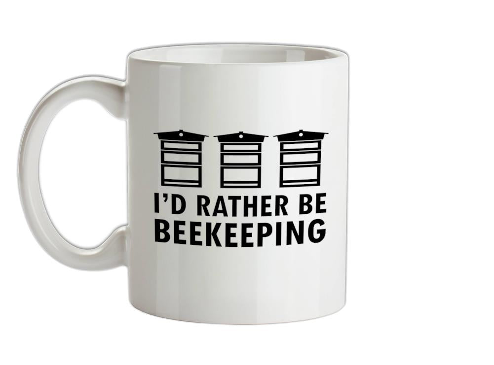 I'd Rather Be Beekeeping Ceramic Mug