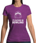 I'd Rather Be Bowling Womens T-Shirt