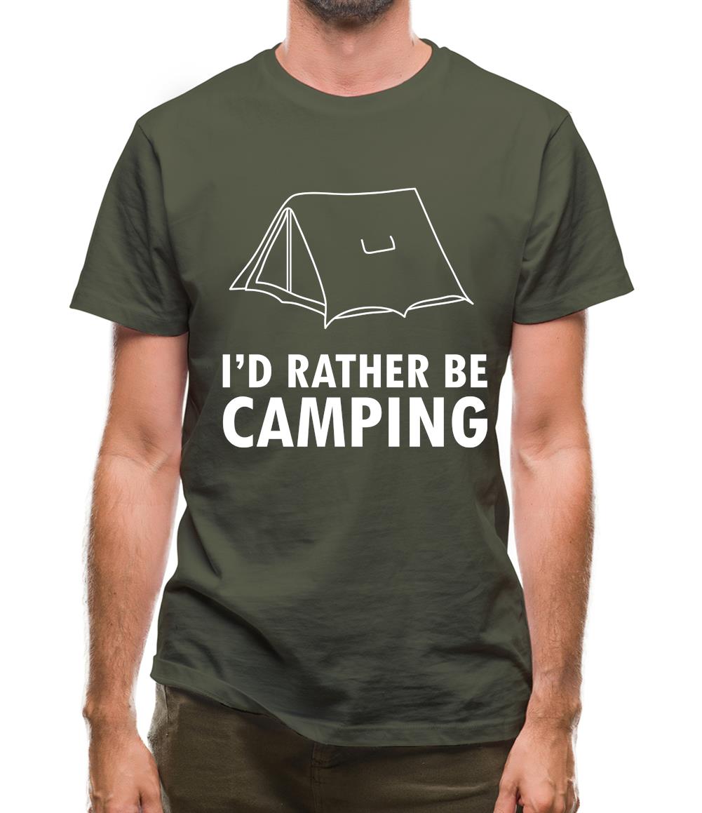 I'd Rather Be Camping Mens T-Shirt