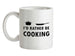 I'd Rather Be Cooking Ceramic Mug