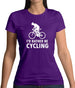 I'd Rather Be Cycling Womens T-Shirt