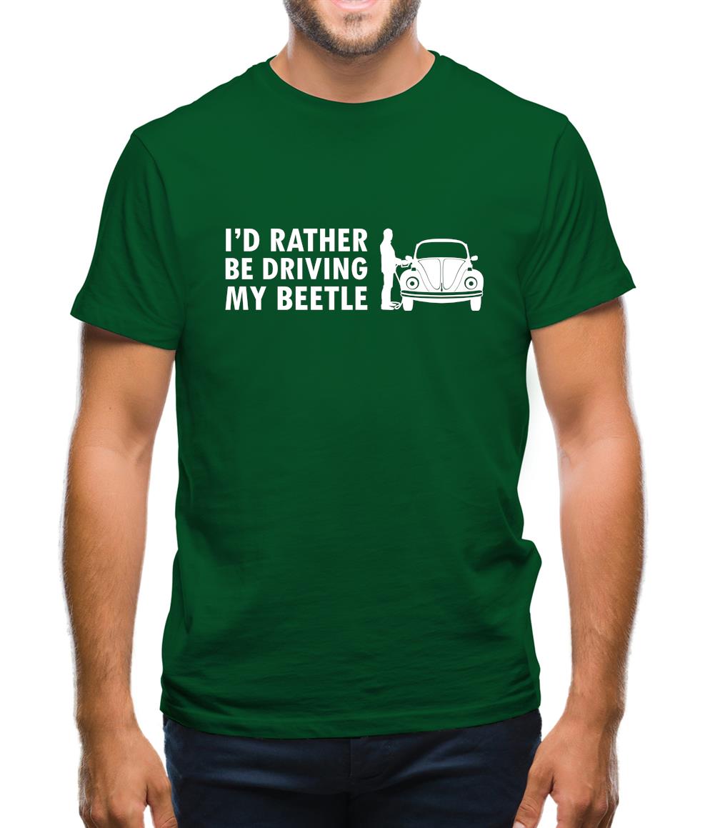 I'd Rather Be Driving My Beetle Mens T-Shirt