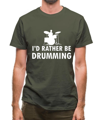 I'd Rather Be Drumming Mens T-Shirt