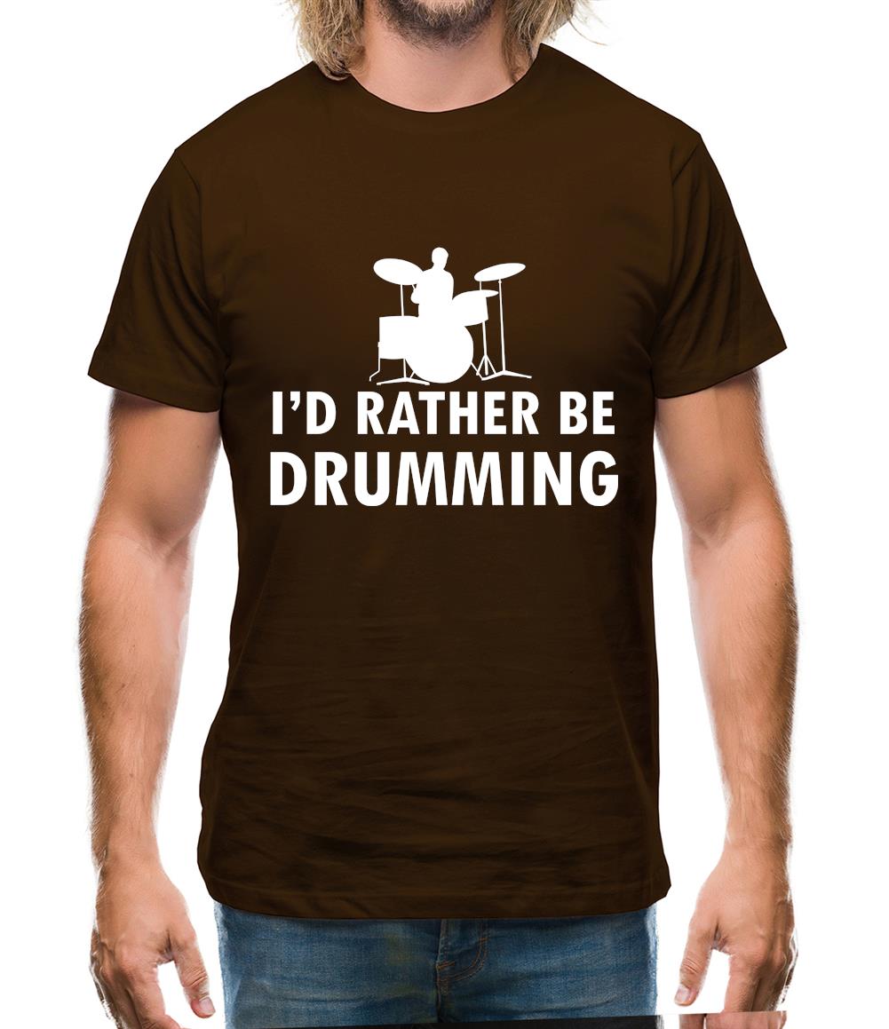 I'd Rather Be Drumming Mens T-Shirt