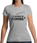 I'd Rather Be Fishing Womens T-Shirt