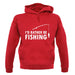 I'd Rather Be Fishing unisex hoodie