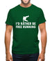 I'd Rather Be Free Rrunning Mens T-Shirt