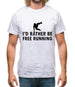 I'd Rather Be Free Rrunning Mens T-Shirt