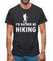 I'd Rather Be Hiking Mens T-Shirt