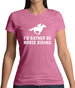 I'd Rather Be Horse Riding Womens T-Shirt