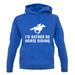 I'd Rather Be Horse Riding unisex hoodie