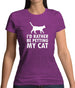 I'd Rather Be Petting My Cat Womens T-Shirt