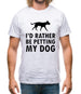 I'd Rather Be Petting My Dog Mens T-Shirt