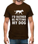 I'd Rather Be Petting My Dog Mens T-Shirt