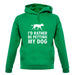 I'd Rather Be Petting My Dog unisex hoodie