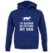 I'd Rather Be Petting My Dog unisex hoodie