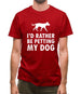 I'd Rather Be Petting My Dog Mens T-Shirt