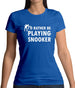 I'd Rather Be Playing Snooker Womens T-Shirt