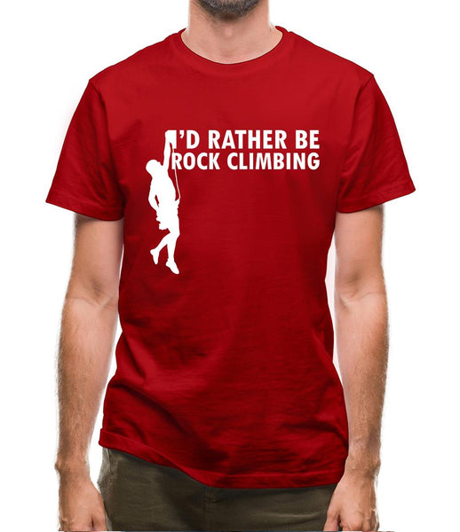 I'd Rather Be Rock Climbing Mens T-Shirt