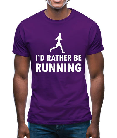 I'd Rather Be Running Mens T-Shirt