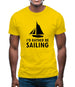 I'd Rather Be Sailing Mens T-Shirt