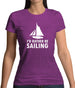 I'd Rather Be Sailing Womens T-Shirt