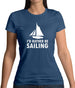 I'd Rather Be Sailing Womens T-Shirt