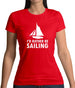 I'd Rather Be Sailing Womens T-Shirt