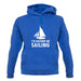 I'd Rather Be Sailing unisex hoodie