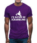 I'd Rather Be Scrambling Mens T-Shirt