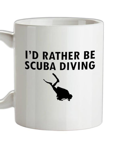 I'd Rather Be Scuba Diving Ceramic Mug