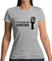 I'd Rather Be Singing Womens T-Shirt