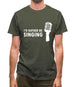 I'd Rather Be Singing Mens T-Shirt