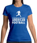 I'd Rather Be Watching American Football Womens T-Shirt