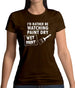 I'd Rather Be Watching Paint Dry Womens T-Shirt