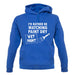 I'd Rather Be Watching Paint Dry unisex hoodie