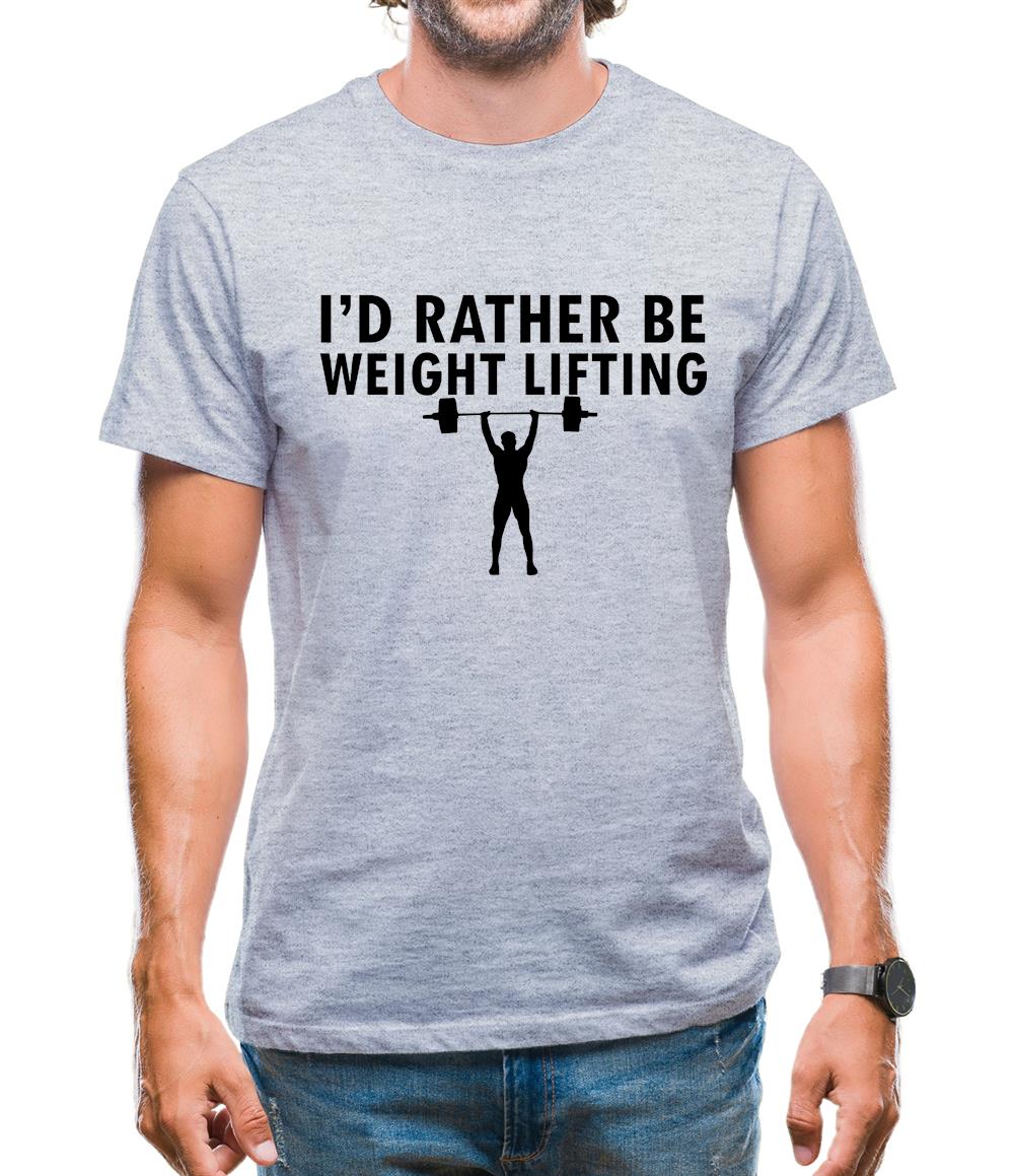 I'd Rather Be Weightlifting Mens T-Shirt