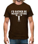 I'd Rather Be Weightlifting Mens T-Shirt