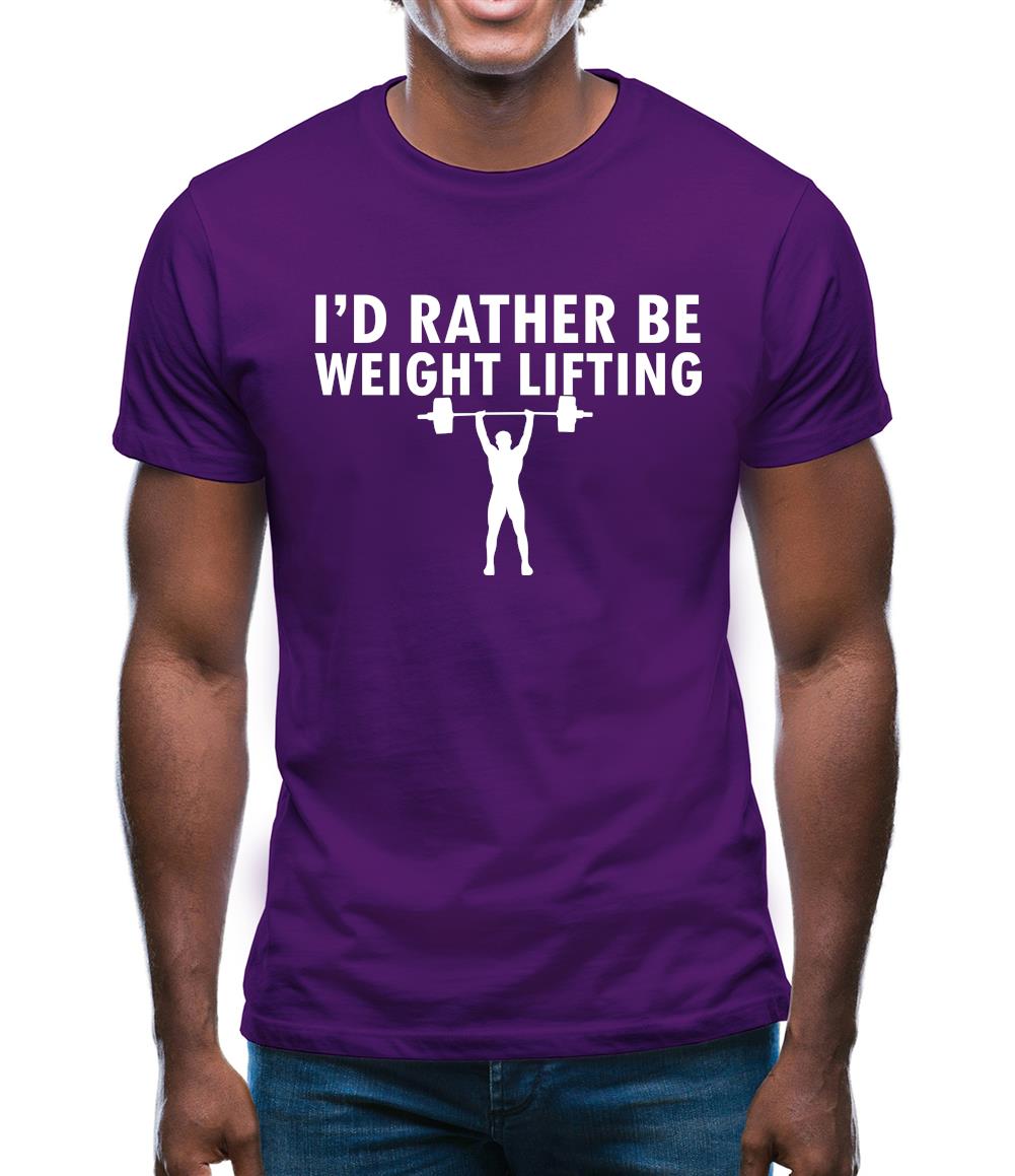I'd Rather Be Weightlifting Mens T-Shirt