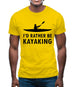 I'd Rather Be Kayaking Mens T-Shirt